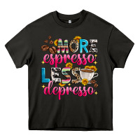 Asphalt more espresso less depresso Heavy Core Tee - Zillion Design Studio
