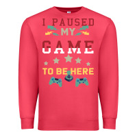 Cardinal I Paused My Game To Be Here Premium Sweatshirt - Bettercallsaul