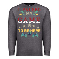 Charcoal Heather I Paused My Game To Be Here Premium Sweatshirt - Bettercallsaul