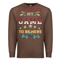 Chestnut I Paused My Game To Be Here Premium Sweatshirt - Bettercallsaul