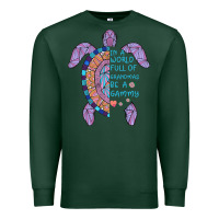 Sports Green In a World full of Grandmas be a Gammy Premium Sweatshirt - Bettercallsaul