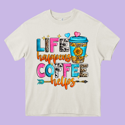 Life Happens Coffee Helps Heavy Core Tee Designed By Zillion Design Studio