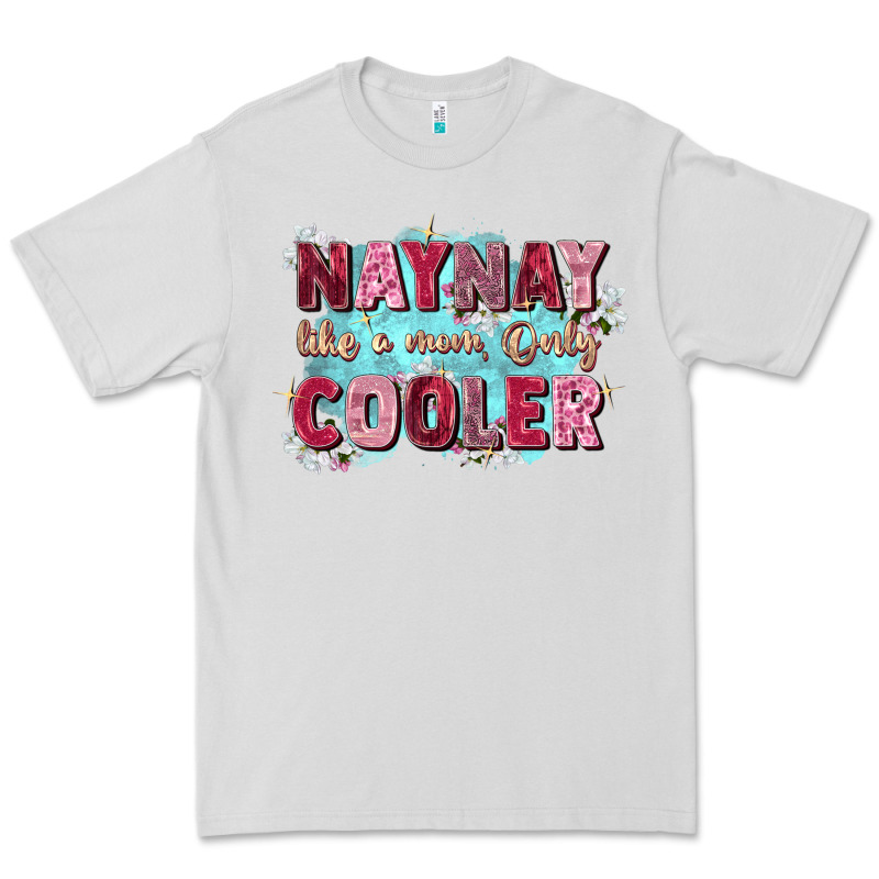 Naynay Like A Mom Premium Tee by Zillion Design Studio | Teevron