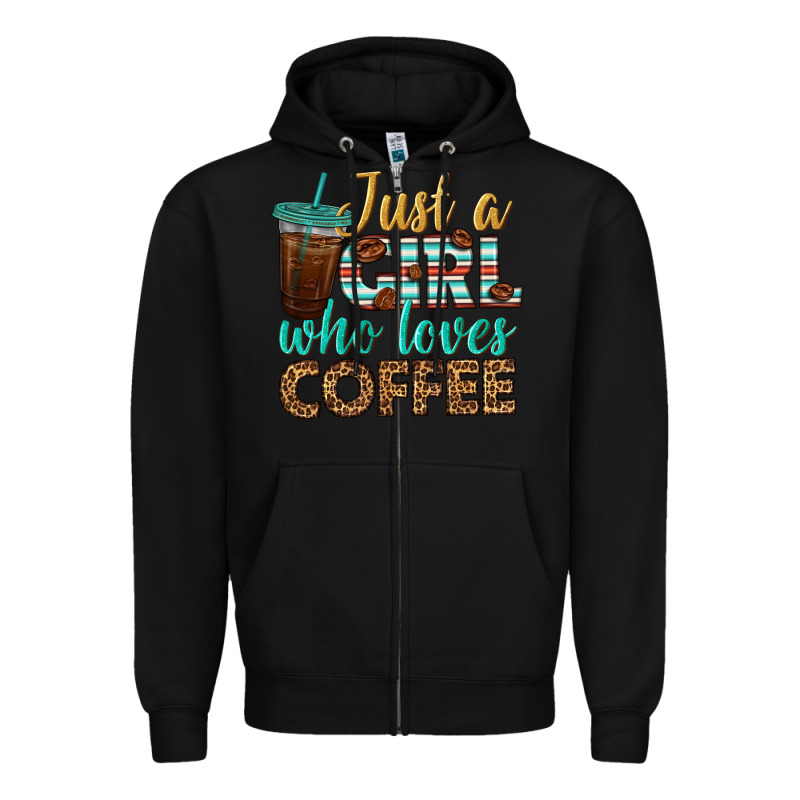 Just A Girl Who Loves Coffee Zipper Hoodie by BundleAndBundleShop | Teevron