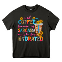 Asphalt iced coffee because my sarcasm needs to stay hydra Heavy Core Tee - Zillion Design Studio