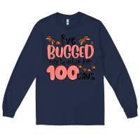 Navy i have bugged my teacher for 100 days Long Sleeve Tee - MaliasSmallBusiness