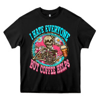 Black i hate everyone but coffee helps Heavy Core Tee - Zillion Design Studio