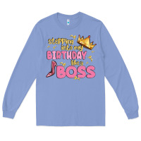 Colony Blue birthday boss Long Sleeve Tee - MaliasSmallBusiness