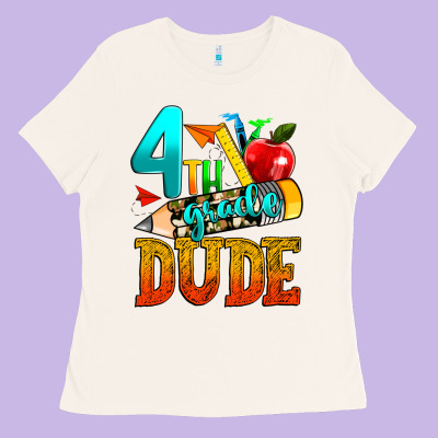 4th Grade Dude Ladies Tee Designed By Texasbilliewilder