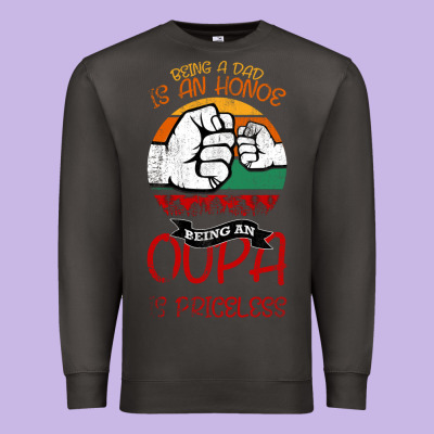 Being A Dad Is An Honor Being Papa Is Priceless Premium Sweatshirt Designed By Bettercallsaul