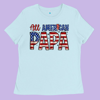 All American Papa Ladies Tee Designed By Zillion Design Studio