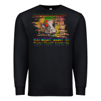Black Your Crazy Is Showing Premium Sweatshirt - Bettercallsaul