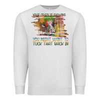 Oatmeal Heather Your Crazy Is Showing Premium Sweatshirt - Bettercallsaul
