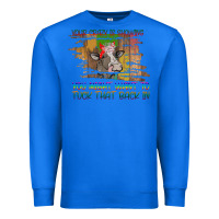 True Royal Your Crazy Is Showing Premium Sweatshirt - Bettercallsaul
