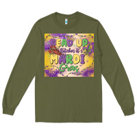 Army Green bead up bitches it's mardi gras Long Sleeve Tee - MaliasSmallBusiness
