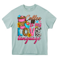 Coffee Is My Love Language Heavy Core Tee | Teevron