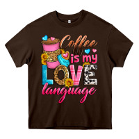 Chocolate Brown coffee is my love language Heavy Core Tee - Zillion Design Studio