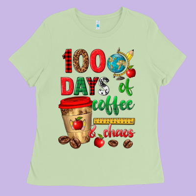 100 Days Of Coffee And Chaos Ladies Tee Designed By Texasbilliewilder