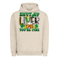 Pigment French Oak Shut up liver you're fine Urban Hoodie - CowGirlArtShop