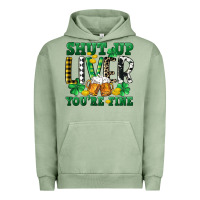 Pigment Oil Green Shut up liver you're fine Urban Hoodie - CowGirlArtShop