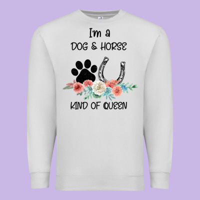 I'm A Dog & Horse Kind Of Queen Pet Lover Owner Premium Sweatshirt Designed By Bettercallsaul