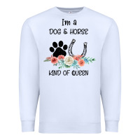 White I'm A Dog & Horse Kind Of Queen Pet Lover Owner Premium Sweatshirt - Bettercallsaul