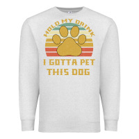 Oatmeal Heather Hold My Drink I Gotta Pet This Dog Premium Sweatshirt - Bettercallsaul