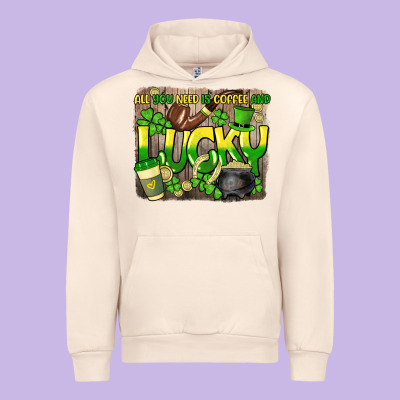 All You Need Is Coffee And Lucky St. Patrick's Urban Hoodie Designed By Howdyjamesfarm
