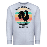 Heather Grey Best Clucking Dad Ever Premium Sweatshirt - Bettercallsaul