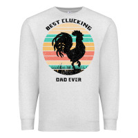 Oatmeal Heather Best Clucking Dad Ever Premium Sweatshirt - Bettercallsaul