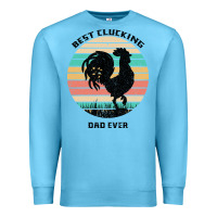 Ocean Blue Best Clucking Dad Ever Premium Sweatshirt - Bettercallsaul