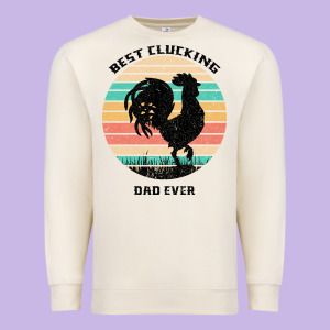 Best Clucking Dad Ever Premium Sweatshirt Designed By Bettercallsaul