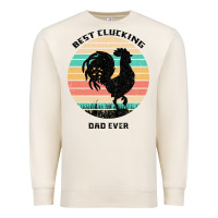 Sandshell Best Clucking Dad Ever Premium Sweatshirt - Bettercallsaul