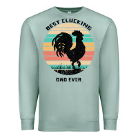 Seafoam Best Clucking Dad Ever Premium Sweatshirt - Bettercallsaul