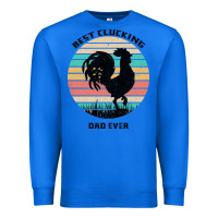 True Royal Best Clucking Dad Ever Premium Sweatshirt - Bettercallsaul