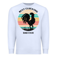 White Best Clucking Dad Ever Premium Sweatshirt - Bettercallsaul