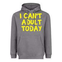 Storm I Can t Adult Today Heavyweight Hoodie - Bettercallsaul