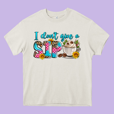 I Don't Give A Sip Heavy Core Tee Designed By Zillion Design Studio