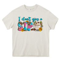 Cream i don't give a sip Heavy Core Tee - Zillion Design Studio