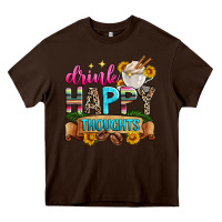 Chocolate Brown drink happy thoughts Heavy Core Tee - Zillion Design Studio
