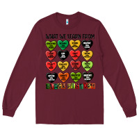 Burgundy what we learn from black history Long Sleeve Tee - MaliasSmallBusiness