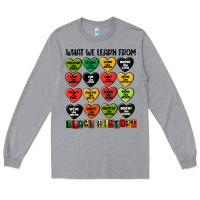 Heather Grey what we learn from black history Long Sleeve Tee - MaliasSmallBusiness