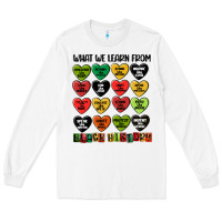 White what we learn from black history Long Sleeve Tee - MaliasSmallBusiness