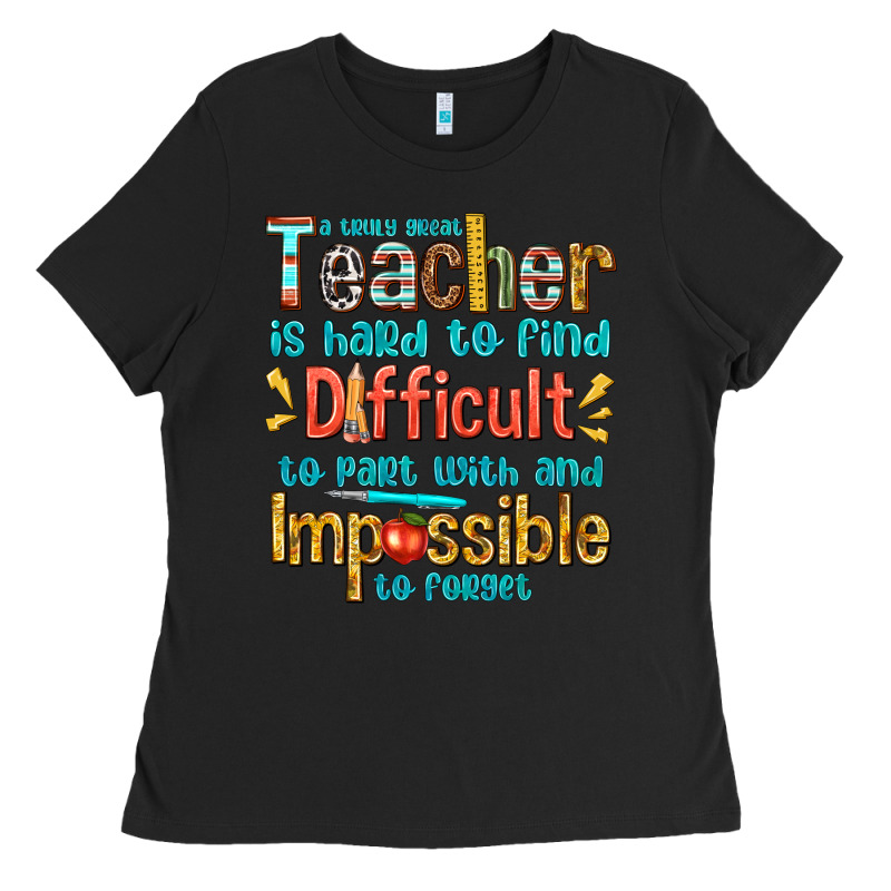 A Truly Great Teacher Ladies Tee by texasbilliewilder | Teevron