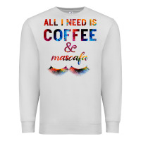 Dove Grey All I Need Is Coffee And Mascara Premium Sweatshirt - Bettercallsaul