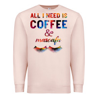 Pale Pink All I Need Is Coffee And Mascara Premium Sweatshirt - Bettercallsaul