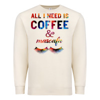 Sandshell All I Need Is Coffee And Mascara Premium Sweatshirt - Bettercallsaul