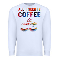 White All I Need Is Coffee And Mascara Premium Sweatshirt - Bettercallsaul