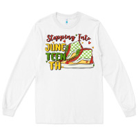 White stepping into juneteenth Long Sleeve Tee - MaliasSmallBusiness