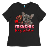 Black my frenchie is my valentine Ladies Tee - RanaPortraitStore
